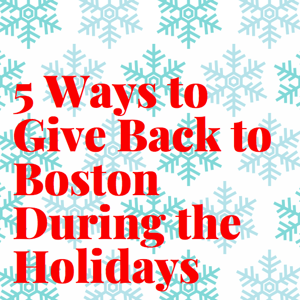 5 Ways to Give Back to Boston During the Holidays – S-LOG